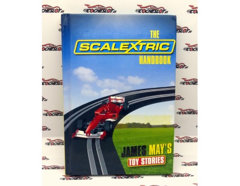 THE SCALEXTRIC HANDBOOK -JAMES MAYS TOY STORIES