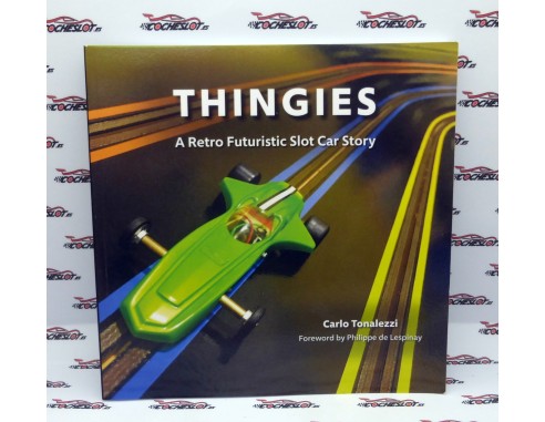 THINGIES A RETRO FUTURISTIC SLOT CAR STORY