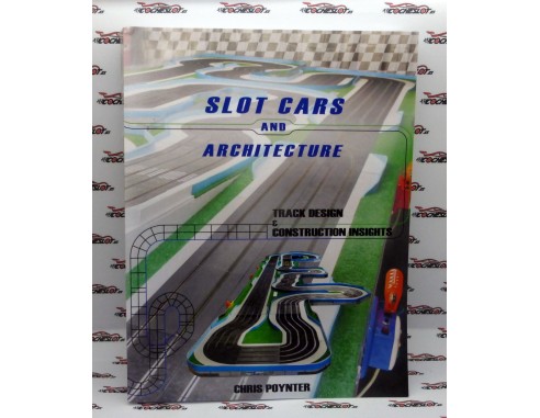 SLOT CARS AND ARCHITECTURE